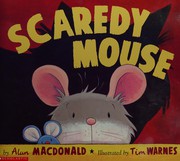Cover of: Scaredy mouse