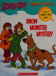 Cover of: Scooby-Doo!: snow monster mystery