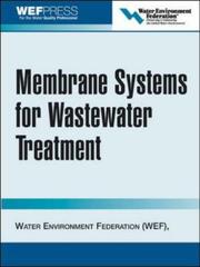 Cover of: Membrane Systems for Wastewater Treatment by Water Environment Federation.