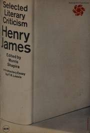 Cover of: Henry james: selected literary criticism, ed. by m. shapira