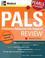 Cover of: PALS (Pediatric Advanced Life Support) Review (Pearls of Wisdom)