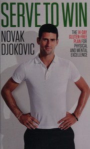 Cover of: Serve to win by Novak Djokovic