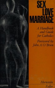 Cover of: Sex, love, marriage by Franz Xaver von Hornstein