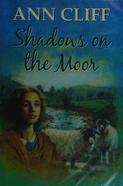 Cover of: Shadows on the moor by Ann Cliff