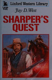 Cover of: Sharper's quest by Jay D. West