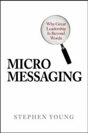 Cover of: Micromessaging: Why Great Leadership is Beyond Words