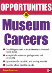 Cover of: Opportunities in Museum Careers (Opportunities in)