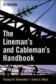 Cover of: Lineman and Cableman's Handbook (Lineman's & Cableman's Handbook) by Thomas Shoemaker, James E. Mack