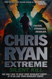 Cover of: Chris Ryan Extreme: Silent Kill