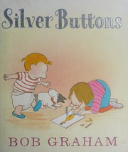 Cover of: Silver buttons by Bob Graham