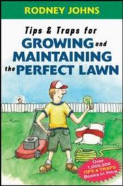 Cover of: Tips & Traps for Growing and Maintaining the Perfect Lawn (Tips & Traps)
