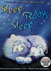Cover of: Sleep, baby, sleep