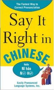 Cover of: Say It Right In Chinese (Say It Right!) by EPLS