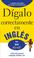 Cover of: DIGALO CORRECTAMENTE EN INGLES (Say It Right!)