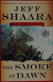 Cover of: The smoke at dawn: a novel of the Civil War