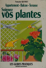 Soignez vos plantes by Françoise Queyrut