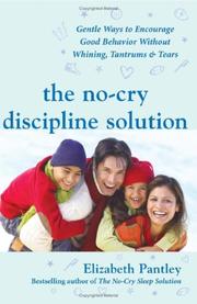 Cover of: The No-Cry Discipline Solution by Elizabeth Pantley