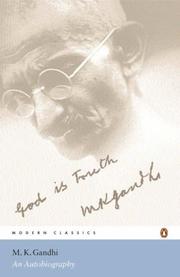 An autobiography by Mohandas Karamchand Gandhi