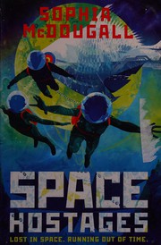 Cover of: Space hostages by Sophia McDougall