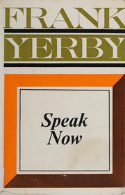 Cover of: Speak now by Frank Yerby