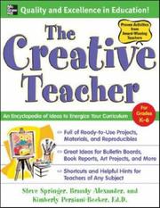 Cover of: The Creative Teacher (Mcgraw-Hill Teacher Resources) by Steve Springer, Kimberly Persiani-Becker, Brandy Alexander, Steve Springer, Kimberly Persiani-Becker, Brandy Alexander, Steve Springer