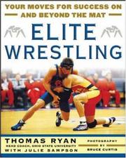 Cover of: Elite Wrestling by Thomas Ryan, Julie Sampson