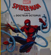 Cover of: Spider-Man contre le docteur Octopus