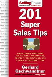 Cover of: 201 Super Sales Tips: Field-Tested Strategies for Painless Prospecting, Perfect Presentations, and a Quick Close Every Time (Sellingpower Library)