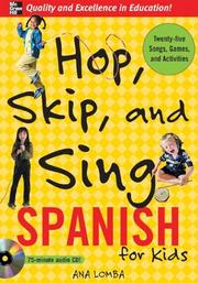 Cover of: Hop, Skip, and Sing Spanish (Book + Audio CD) (Hop Skip & Sing) by Ana Lomba