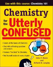 Cover of: Chemistry for the Utterly Confused (Utterly Confused Series) by John T. Moore, Richard H. Langley