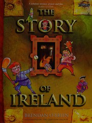 Cover of: The story of Ireland by Brendan O'Brien