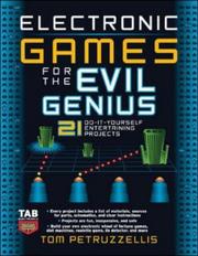 Cover of: Electronic Games for the Evil Genius by Thomas Petruzzellis, Thomas Petruzzellis