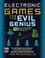 Cover of: Electronic Games for the Evil Genius