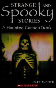 Cover of: Strange and spooky stories: a haunted Canada book