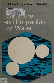 The structure and properties of water by David S. Eisenberg
