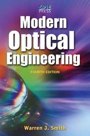 Cover of: Modern Optical Engineering, 4th Ed.