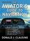 Cover of: The Aviator's Guide to Navigation