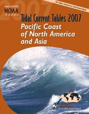 Cover of: Tidal Current Tables 2007: Pacific Coast of North America and Asia (Tidal Current Tables Pacific Coast of North America and Asia)