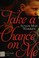 Cover of: Take a chance on me
