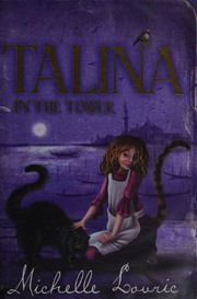 Cover of: Talina in the Tower by Michelle Lovric