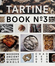 Cover of: Tartine Book No. 3: modern, ancient, classic, whole