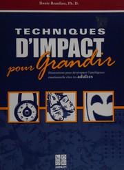 Techniques d'Impact pour grandir by Danie Beaulieu