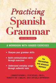 Cover of: Practicing Spanish Grammar, Second Edition by Christopher J. Pountain, Teresa de Carlos, Angela Howkins, Christopher J. Pountain, Teresa de Carlos, Angela Howkins