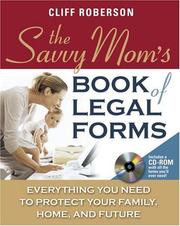 Cover of: The Savvy Mom's Book of Legal Forms to Protect Your Family