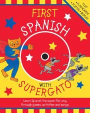 Cover of: First Spanish with Supergato w/Audio CD by Catherine Bruzzone