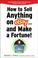 Cover of: How to Sell Anything on eBay... And Make a Fortune (Sellingpower)