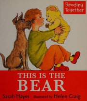 Cover of: This is the bear by Sarah Hayes