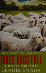 Cover of: Three bags full: a sheep detective story