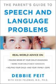 Cover of: The Parents Guide to Speech and Language Problems | Debbie Feit