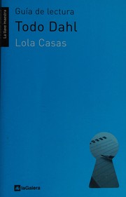 Cover of: Todo Dahl by Lola Casas